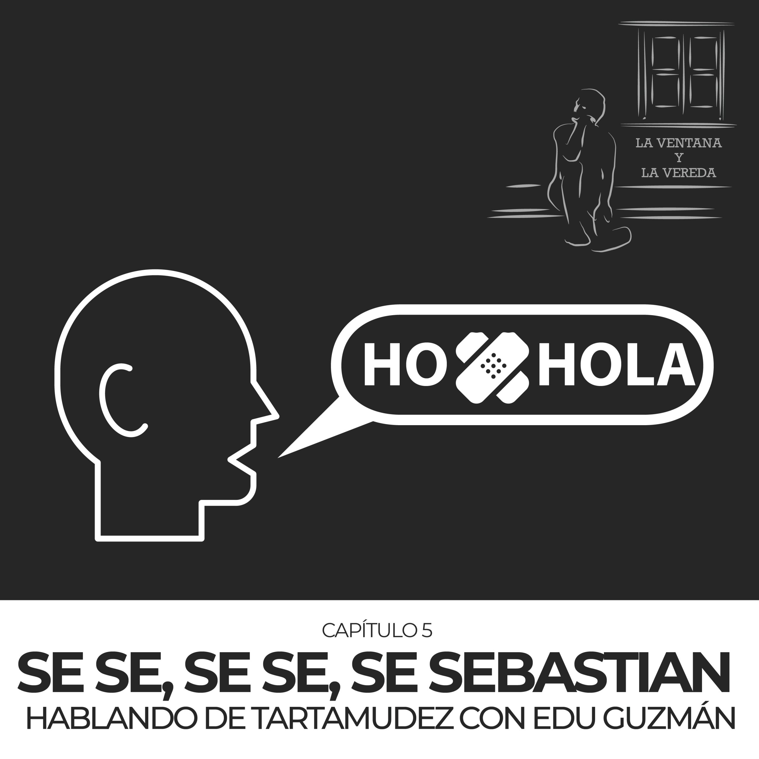 SE SE, SE SE, SE SEBASTIÁN. Hablando de tartamudez con Edu Guzmán