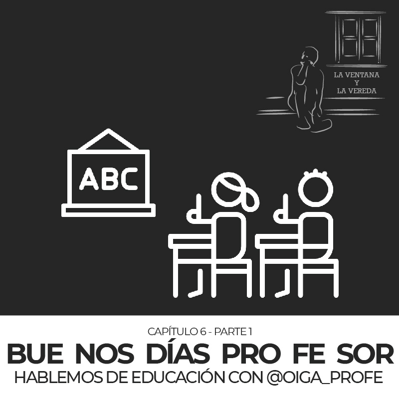 BUE NOS DÍAS PRO FE SOR – Hablemos de educación con Luís Catalán @Oiga_profe